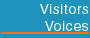 Visitor's Voices
